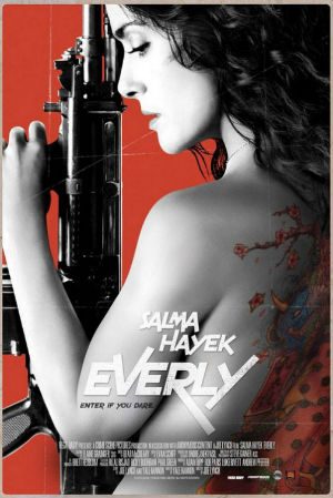 Everly…Selma Hayek…hot…Movie Not!!!
